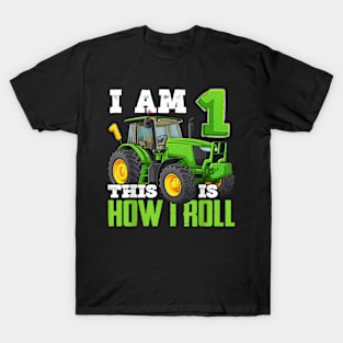 I Am 1 This is How I Roll One Years Old Tractor 1st Birthday T-Shirt